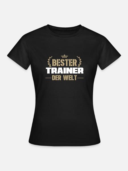 Bester Trainer der Welt Trainer Team Coach - Frauen T-Shirt - Schwarz