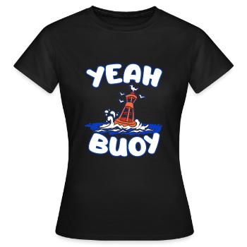 YEAH BUOY Boye Seefahrer Seefahrt Norddeutschland - T-shirt Femme - noir - Devant - AI Model Female 172 dark (172cm)