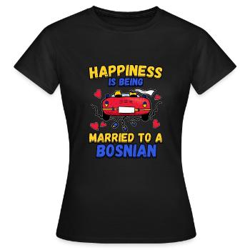 Le bonheur, c’est d’être marié à un Bosnien - T-shirt Femme - noir - Devant - AI Model Female 172 dark (172cm)