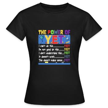 The Power Of Yet Elementary School Motivational - Women's T-Shirt - black - Front - AI Model Female 172 dark (172cm)