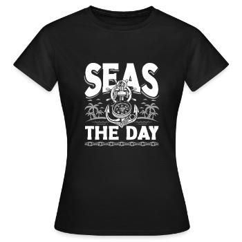 Seas The Day for a Seaman Sailor Maritime - Women's T-Shirt - black - Front - AI Model Female 172 dark (172cm)
