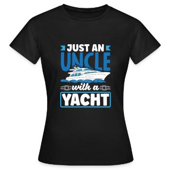 Just An Uncle With A Yacht for a Seaman Sailor - Women's T-Shirt - black - Front - AI Model Female 172 dark (172cm)