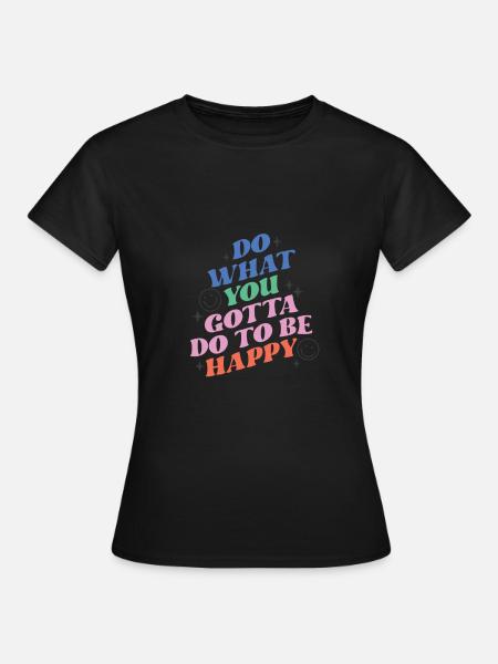 Inspirational Motivational Quotes Sayings - Women's T-Shirt - black