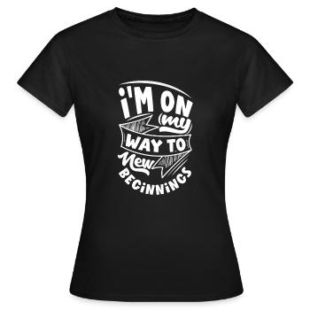 Je suis en route vers un nouveau départ - T-shirt Femme - noir - Devant - AI Model Female 172 dark (172cm)