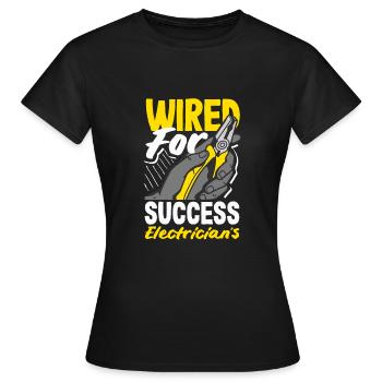 Électricien câblé pour le succès - T-shirt Femme - noir - Devant - AI Model Female 172 dark (172cm)