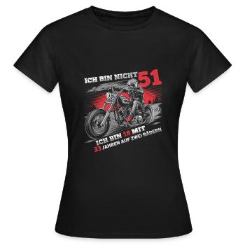 Ich bin nicht 51 Motorradfahrer Biker 51. - Frauen T-Shirt - Schwarz - Vorne - AI Model Female 172 dark (172cm)