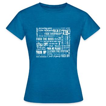 Fuck everything - Women's T-Shirt - antique blue sapphire heather - Front - AI Model Female 172 dark (172cm)