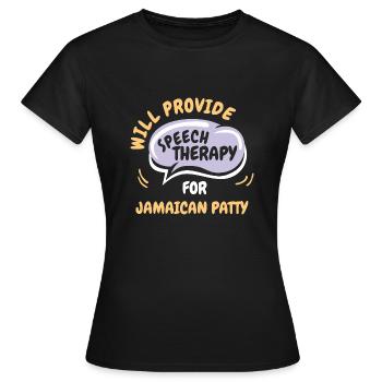 Fournir une orthophonie pour la Jamaïcaine Patty Funny - T-shirt Femme - noir - Devant - AI Model Female 172 dark (172cm)