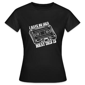 Funny 70s 80s Throwback Retro I Have No Idea What - Women's T-Shirt - black - Front - AI Model Female 172 dark (172cm)
