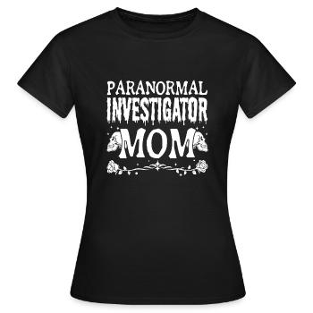 Paranormal Mom Mother Ghost Investigator Gifts - Women's T-Shirt - black - Front - AI Model Female 172 dark (172cm)