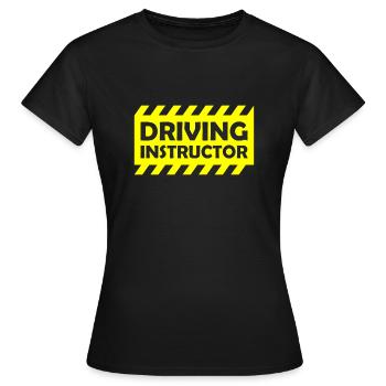 Driving Instructor - Warning - Driving Instructor - Women's T-Shirt - black - Front - AI Model Female 172 dark (172cm)