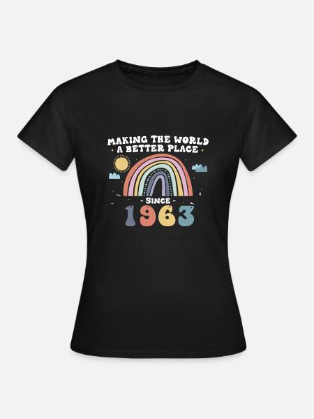Rendre le monde meilleur depuis 1963, mignon - T-shirt Femme - noir