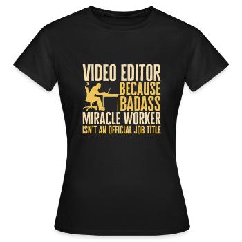 Video Editor Filmemacher Videofilmer - Frauen T-Shirt - Schwarz - Vorne - AI Model Female 172 dark (172cm)