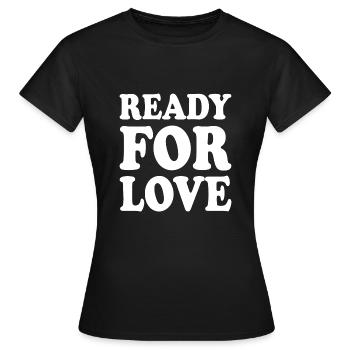Ready for love - Frauen T-Shirt - Schwarz - Vorne - AI Model Female 172 dark (172cm)