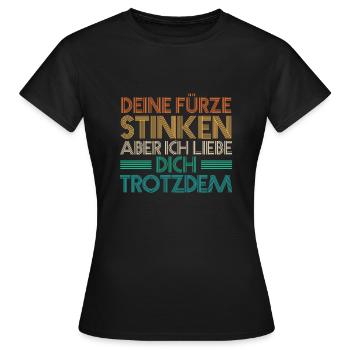 Deine Fürze stinken aber Ich liebe Dich - Frauen T-Shirt - Schwarz - Vorne - AI Model Female 172 dark (172cm)