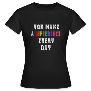 Du machst jeden Tag einen Unterschied - Frauen T-Shirt - Schwarz - Vorne - AI Model Female 172 dark (172cm)