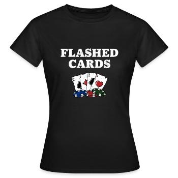 Flashed Cards Card Games Casino Card Player - Frauen T-Shirt - Schwarz - Vorne - AI Model Female 172 dark (172cm)