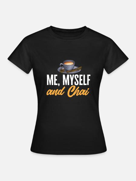 Chai Tee Masala Chai - Frauen T-Shirt - Schwarz