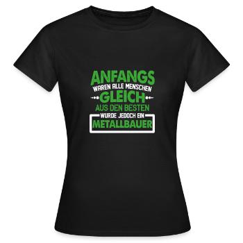 Metallbauer Metaller Metall Metallbau Geschenk - Frauen T-Shirt - Schwarz - Vorne - AI Model Female 172 dark (172cm)