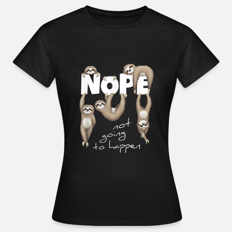Sloth Sloths Nope - Women's T-Shirt - black