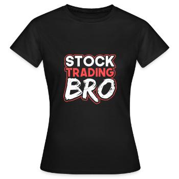 Stocks Stock Trading Bro - Women's T-Shirt - black - Front - AI Model Female 172 dark (172cm)