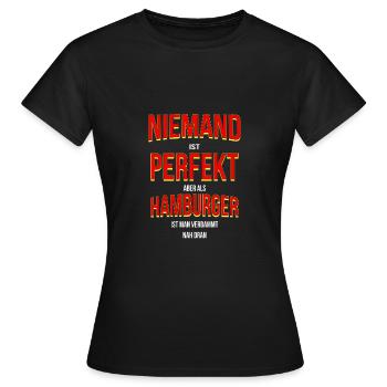 Nobody Is Perfect But As Hamburger Is Man - Women's T-Shirt - black - Front - AI Model Female 172 dark (172cm)