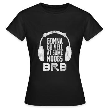 Gamer Noobs Brb - Frauen T-Shirt - Schwarz - Vorne - AI Model Female 172 dark (172cm)