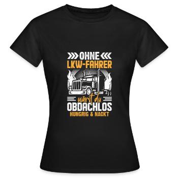 Chauffeur de camion Chauffeur de camion Sans-abri - T-shirt Femme - noir - Devant - AI Model Female 172 dark (172cm)