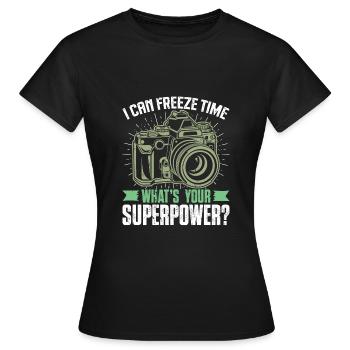Ich kann die Zeit einfrieren, was ist Ihre Superpo - Frauen T-Shirt - Schwarz - Vorne - AI Model Female 172 dark (172cm)