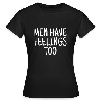Les hommes ont aussi des sentiments - T-shirt Femme - noir - Devant - AI Model Female 172 dark (172cm)