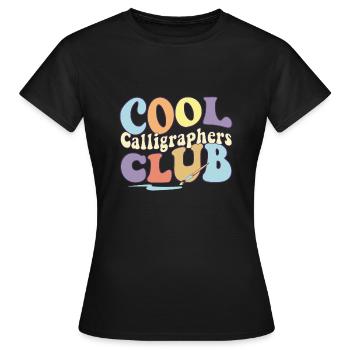 Cool Calligraphers Club Calligraphy Professional - Women's T-Shirt - black - Front - AI Model Female 172 dark (172cm)