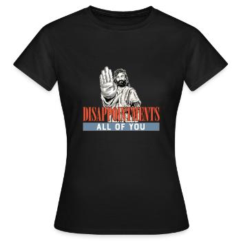 Déceptions à tous drôle Jesus Facepalm - T-shirt Femme - noir - Devant - AI Model Female 172 dark (172cm)