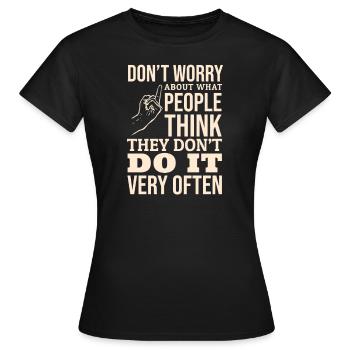 Don t worry - Women's T-Shirt - black - Front - AI Model Female 172 dark (172cm)