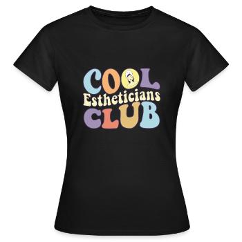 Cool Estheticians Club Licensed Skin Care - Frauen T-Shirt - Schwarz - Vorne - AI Model Female 172 dark (172cm)