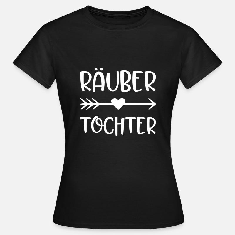 Räubertochter Geschenk Mädchen Tochter - Frauen T-Shirt - Schwarz