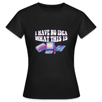 Funny Retro 70s 80s Throwback I Have No Idea What - Women's T-Shirt - black - Front - AI Model Female 172 dark (172cm)