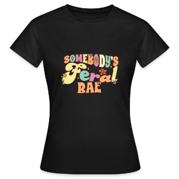 Somebody's Feral Bae Boyfriend Girlfriend Pun - Women's T-Shirt - black - Front - AI Model Female 172 dark (172cm)
