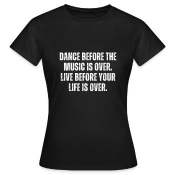 Dansez avant la fin de la musique - T-shirt Femme - noir - Devant - AI Model Female 172 dark (172cm)