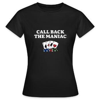 Rappelez le joueur de poker Maniac Poker Casino - T-shirt Femme - noir - Devant - AI Model Female 172 dark (172cm)