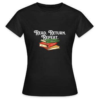 Read Return Repeat Library Worker Librarian Book - Frauen T-Shirt - Schwarz - Vorne - AI Model Female 172 dark (172cm)