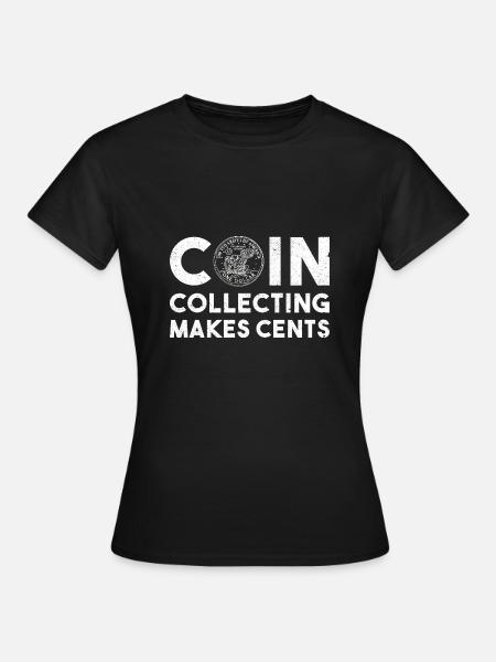 Numismatik Münzsammeln Geschenk - Frauen T-Shirt - Schwarz