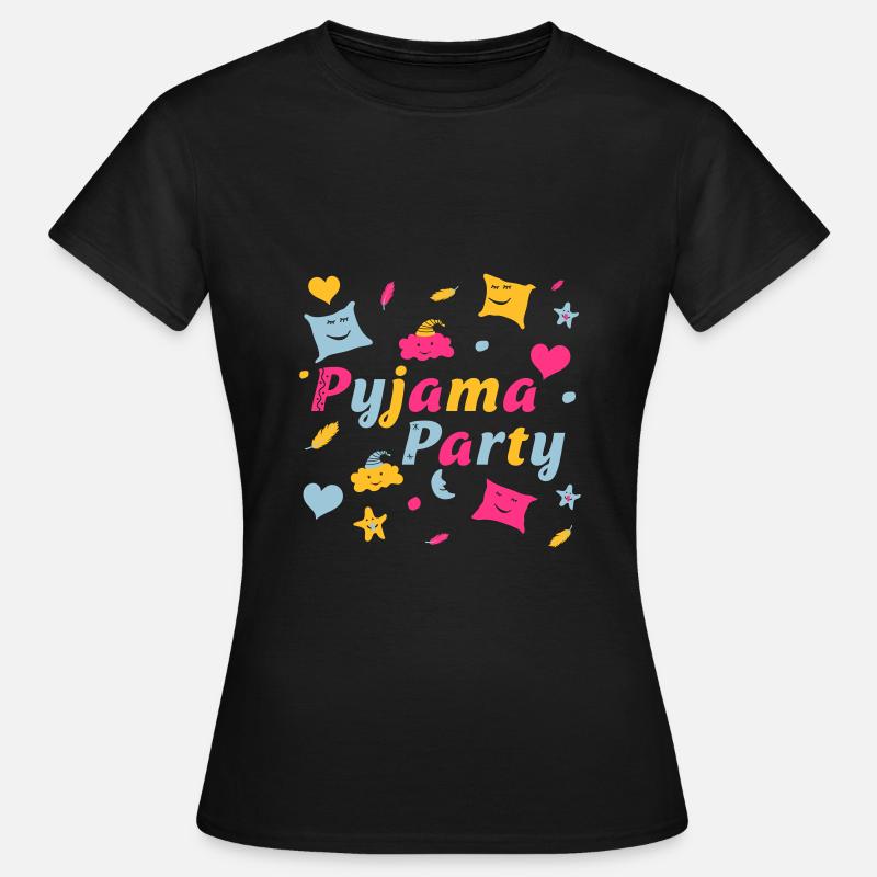 Pajama party for a fun girls night out - Women's T-Shirt - black