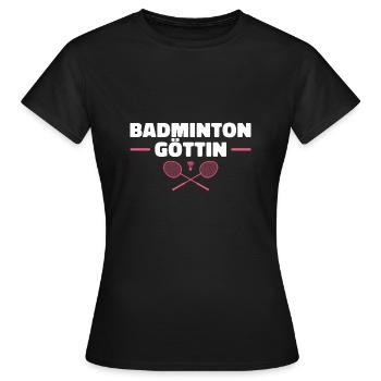 Badminton Göttin Badmintonspielerin - Frauen T-Shirt - Schwarz - Vorne - AI Model Female 172 dark (172cm)