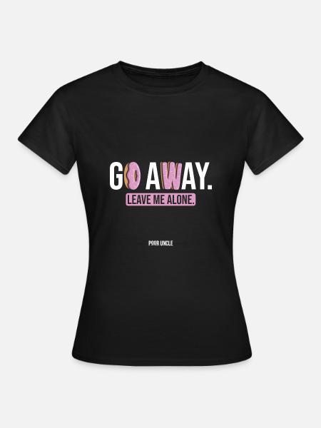GoAwayDonut - Frauen T-Shirt - Schwarz