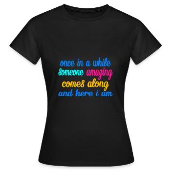 short funny sayings unique desgin - Women's T-Shirt - black - Front - AI Model Female 172 dark (172cm)