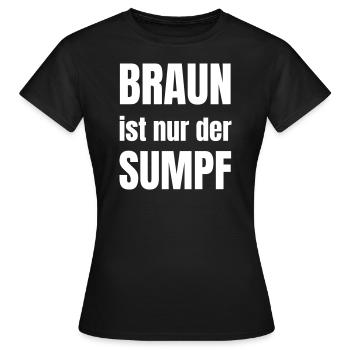 Le brun n’est que le marais - T-shirt Femme - noir - Devant - AI Model Female 172 dark (172cm)