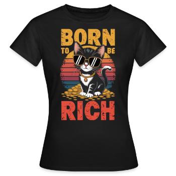 Né pour la richesse – Édition Cool Cat - T-shirt Femme - noir - Devant - AI Model Female 172 dark (172cm)