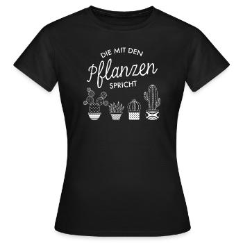 Die Mit Den Pflanzen Spricht - Gärtnerin - Frauen T-Shirt - Schwarz - Vorne - AI Model Female 172 dark (172cm)