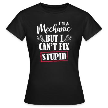 I 'm A Mechanic - Women's T-Shirt - black - Front - AI Model Female 172 dark (172cm)