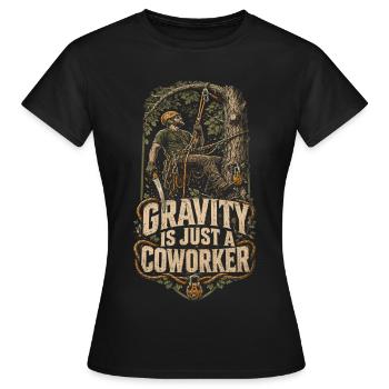 Arboriste Tree Care Gravity n’est qu’un collègue - T-shirt Femme - noir - Devant - AI Model Female 172 dark (172cm)